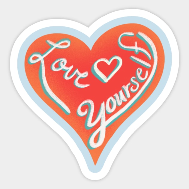 Love yourself Sticker by Courtneychurmsdesigns